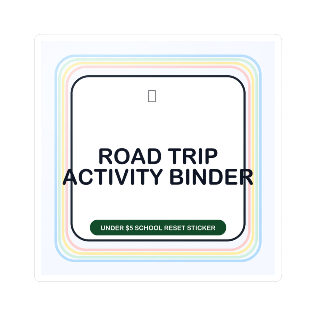 Under $5 Road Trip Activity Binder Sticker — Waterproof Vinyl School Routine Decal