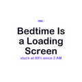 Bedtime Is a Loading Screen Sticker - Night Owl Gamer, Loading Screen Sticker, Funny Gamer Gift