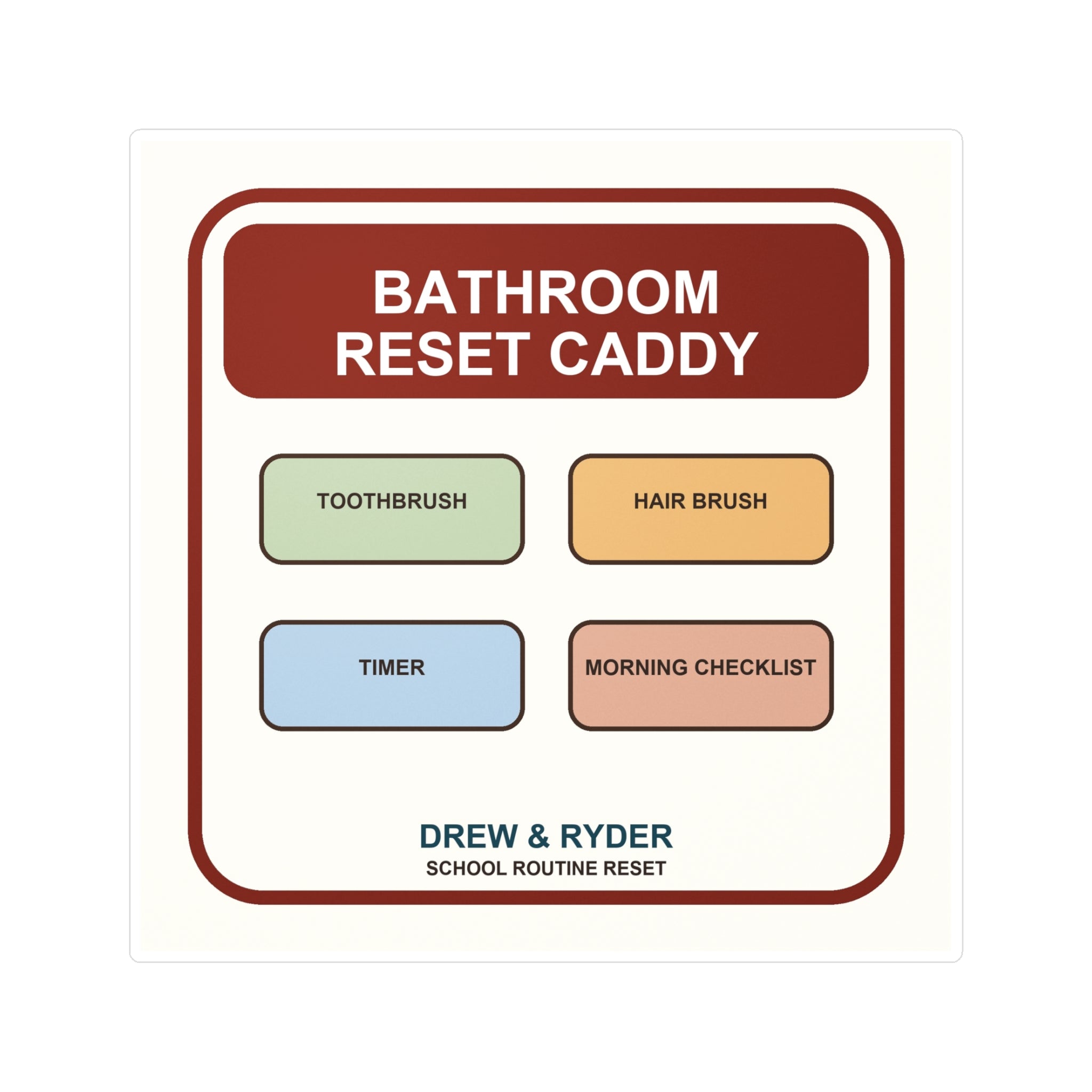 Under $5 Bathroom Reset Caddy Sticker — Waterproof Vinyl School Routine Decal