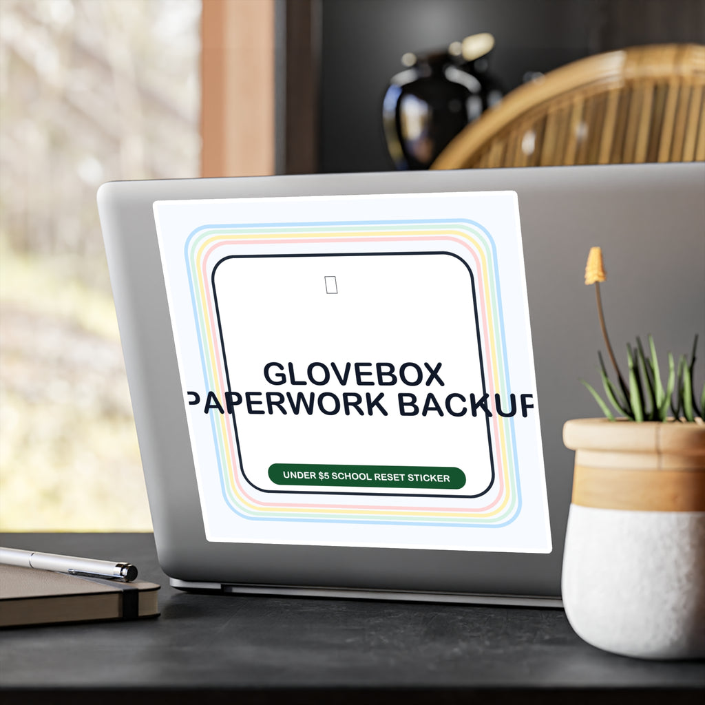 Under $5 Glovebox Paperwork Backup Sticker — Waterproof Vinyl School Routine Decal