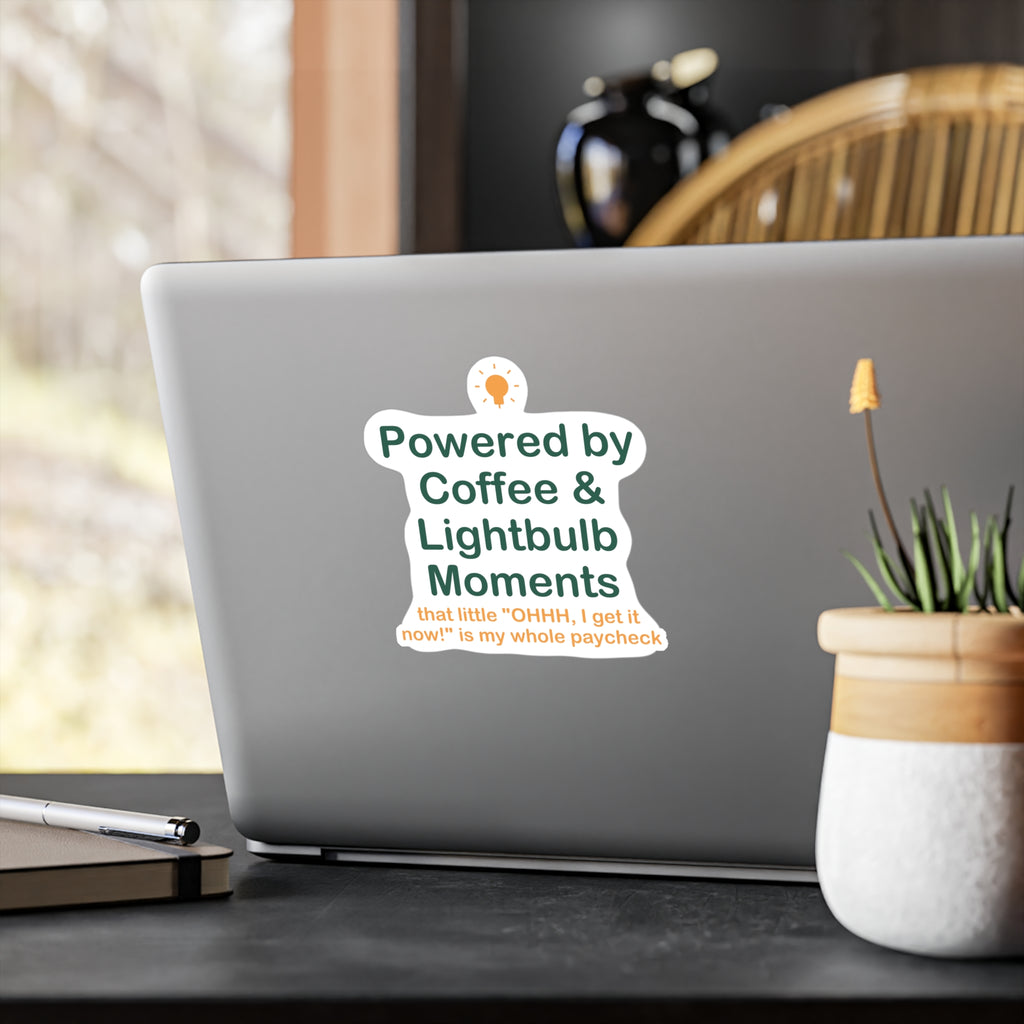 Powered by Coffee & Lightbulb Moments Sticker - Teacher Sticker, Teacher Appreciation Gift, Lightbulb Moment Sticker