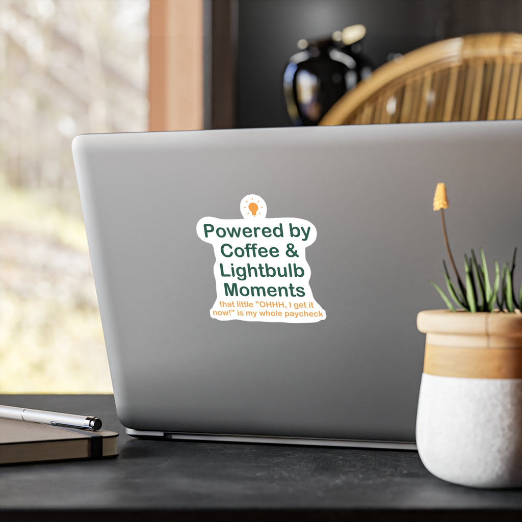 Powered by Coffee & Lightbulb Moments Sticker - Teacher Sticker, Teacher Appreciation Gift, Lightbulb Moment Sticker