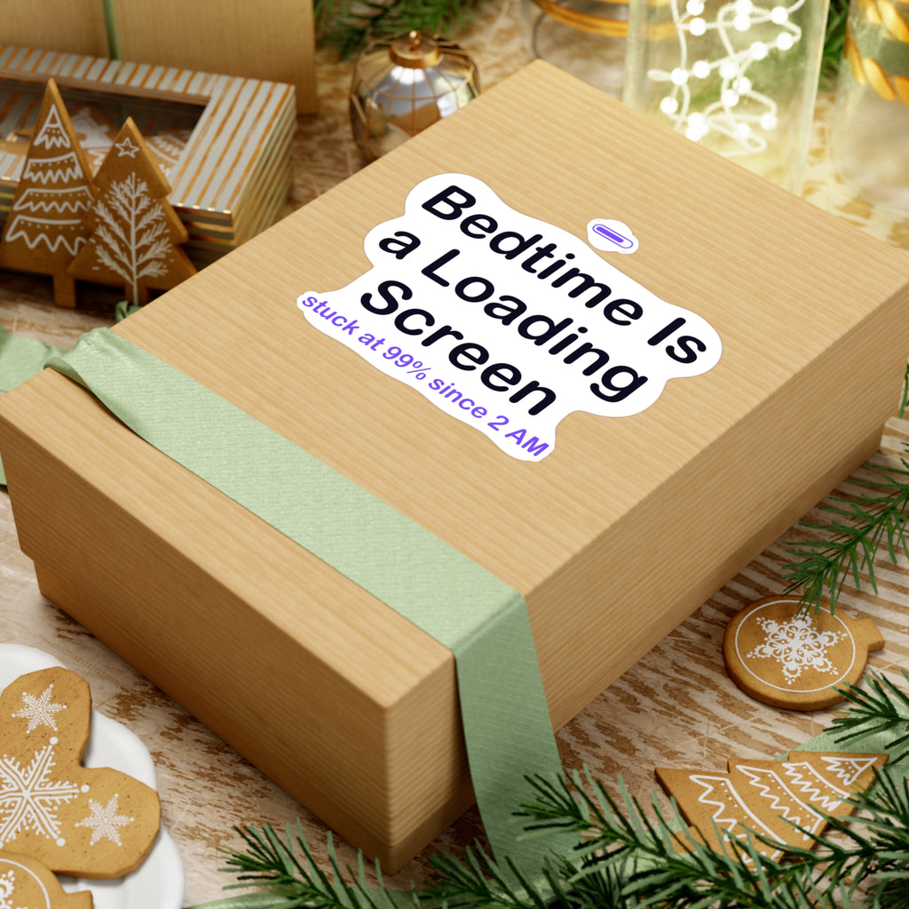 Bedtime Is a Loading Screen Sticker - Night Owl Gamer, Loading Screen Sticker, Funny Gamer Gift